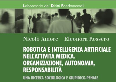 Robotica e intelligenza artificiale nell’attività medica. Organizzazione, autonomia, responsabilità – Amore Rossero